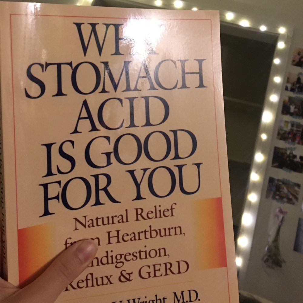 Stomach Acid: Why You Need It, How to Know if You Lack It, and What to Do if You Need More